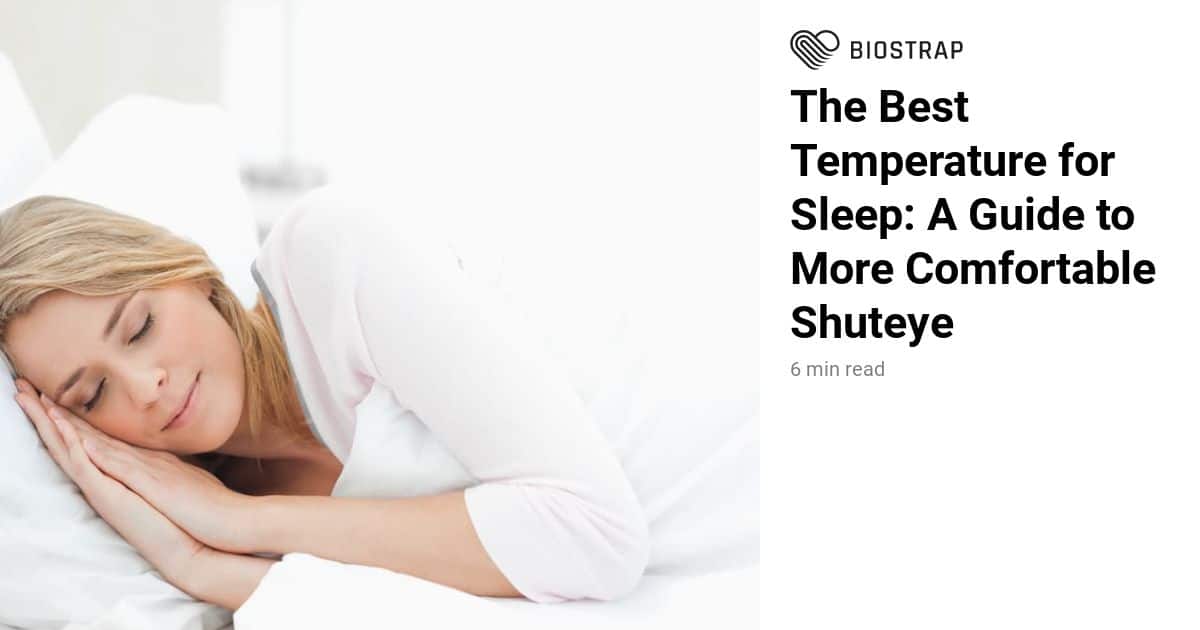 Best Temperature For Sleep A Guide To Comfortable Shuteye